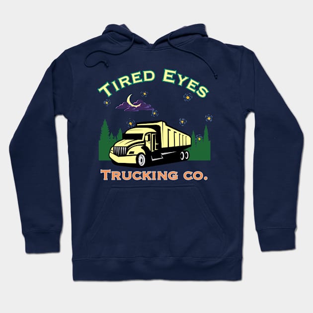 Tired eyes trucking Hoodie by Benjamin Customs